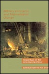 Military Enterprise and Technological Change (Hardcover)