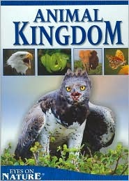 Animal Kingdom (Eyes on Nature)