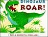 Dinosaur Roar! by Paul Stickland