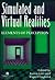 Simulated And Virtual Realities by Karen     Carr