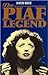 Piaf Legend