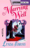 Marrying Well (Yours Truly)
