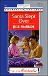 Santa Slept Over Santa Slept Over