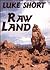 Raw Land (G K Hall Large Print Book Series)