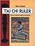 The T'ai Chi Ruler: Chinese Yoga for Health and Longevity