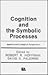 Cognition and the Symbolic ...