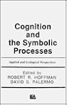 Cognition and the Symbolic Processes: Applied and Ecological Perspectives