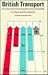 British transport: an economic survey from the seventeenth century to the twentieth
