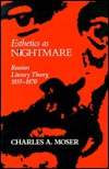 Esthetics as Nightmare: Russian Literary Theory, 1855-1870 (Princeton Legacy Library)