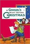 A Cowgirl's Night Before Christmas