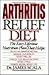 The Arthritis Relief Diet: ...