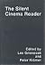 The Silent Cinema Reader