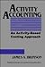 Activity Accounting: An Activity-Based Costing Approach (Wiley/Institute of Management Accountants Professional Book Series)