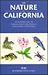 The Nature of California : An Introduction to Common Plants and Animals and Natural Attractions