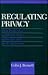 Regulating Privacy: Data Protection and Public Policy in Europe and the United States