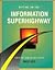 Getting on the Information Superhighway by Wally Bock