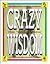Crazy Wisdom