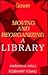 Moving and Reorganizing a Library