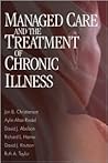 Managed Care and The Treatment of Chronic Illness Managed Care and The Treatment of Chronic Illness