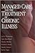Managed Care and The Treatment of Chronic Illness