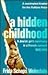 A Hidden Childhood: A Jewis...