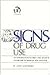Signs of Drug Use by James Woodward