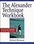 The Alexander technique workbook by Richard Brennan