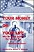 Your Money or Your Life: Wh...