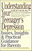 Understanding Your Teenager's Depression
