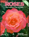 Roses: How to Select, Grow and Enjoy (Paperback)