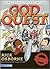 God Quest: Dare to Live the...
