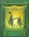 Ophelia's Shadow Theatre