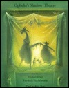 Ophelia's Shadow Theatre (Hardcover)
