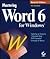 Mastering Word 6 for Windows