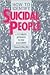 How to Identify Suicidal People: A Systematic Approach to Risk Assessment