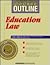 Education Law-Course Outline (Education Series)