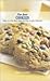 Best Cookies: Snaps, Crescents, Bars, Drops, and Other Crumbly Confections