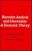 Bayesian Analysis and Uncertainty in Economic Theory (Rowman & Littlefield Probability and Statistics Series)