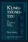 K'ung-ts'ung-tzu: The K'ung Family Masters' Anthology (Princeton Library of Asian Translations) K'ung-ts'ung-tzu: The K'ung Family Masters' Anthology (Princeton Library of Asian Translations)