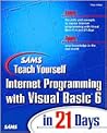Sams Teach Yourself Internet Programming with Visual Basic in 21 Days