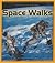 Space Walks