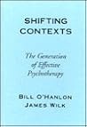 Shifting Contexts: The Generation of Effective Psychotherapy
