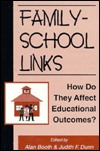 Family-School Links: How Do They Affect Educational Outcomes? (Penn State University Family Issues Symposia Series)
