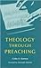 Theology Through Preaching: Sermons for Brentwood