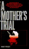 A Mother's Trial (Mass Market Paperback)