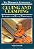 Gluing and Clamping: Techniques for Better Woodworking (The Workshop Companion)