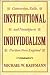 Institutional Individualism: Conversion, Exile, and Nostalgia in Puritan New England