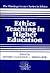Ethics Teaching in Higher Education (The Hastings Center Series in Ethics)