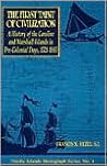 First Taint of Civilization: A History of the Caroline and Marshall First Taint of Civilization: A History of the Caroline and Marshall