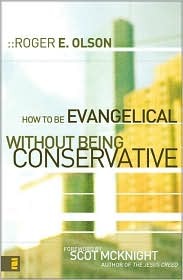 How to Be Evangelical without Being Conservative (Hardcover)